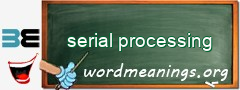 WordMeaning blackboard for serial processing